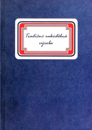 D. Drápala (ed.): Tradiční rukodělná výroba (2013)
